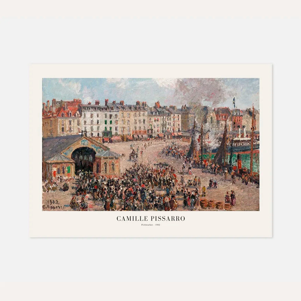 Camille Pissarro – Fischmarkt Poster(1902)