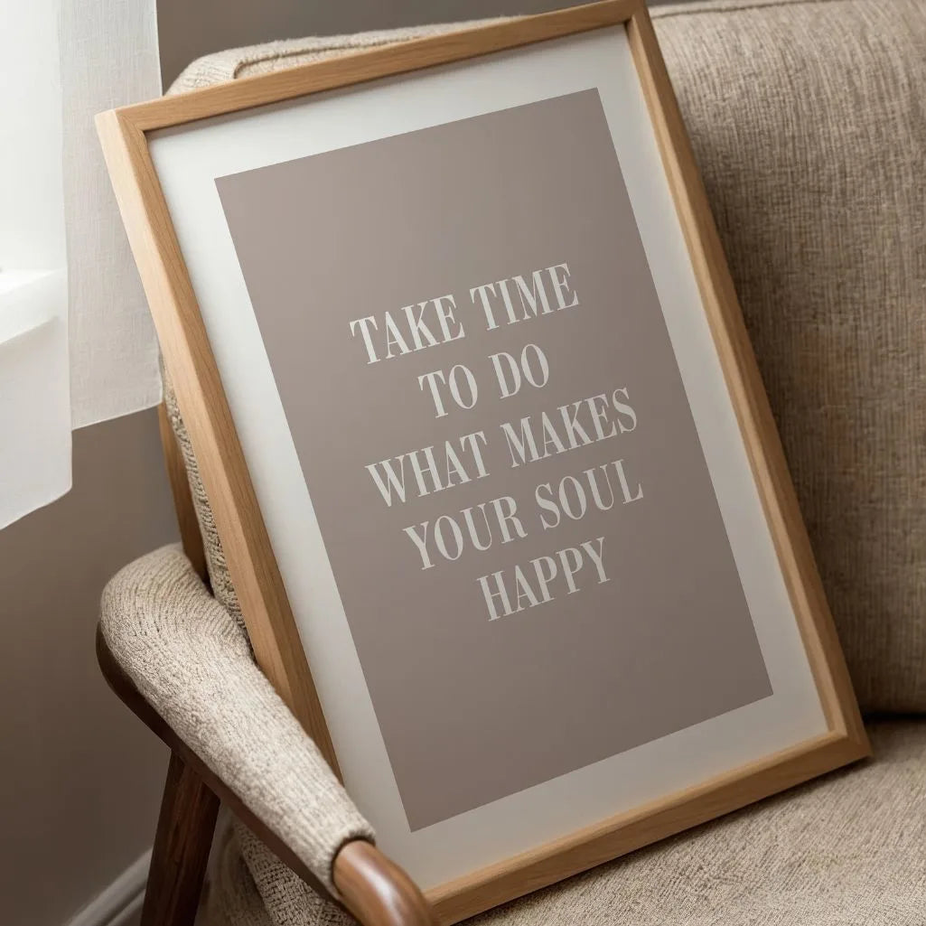 Poster: Nimm dir Zeit für das, was deiner Seele guttut
