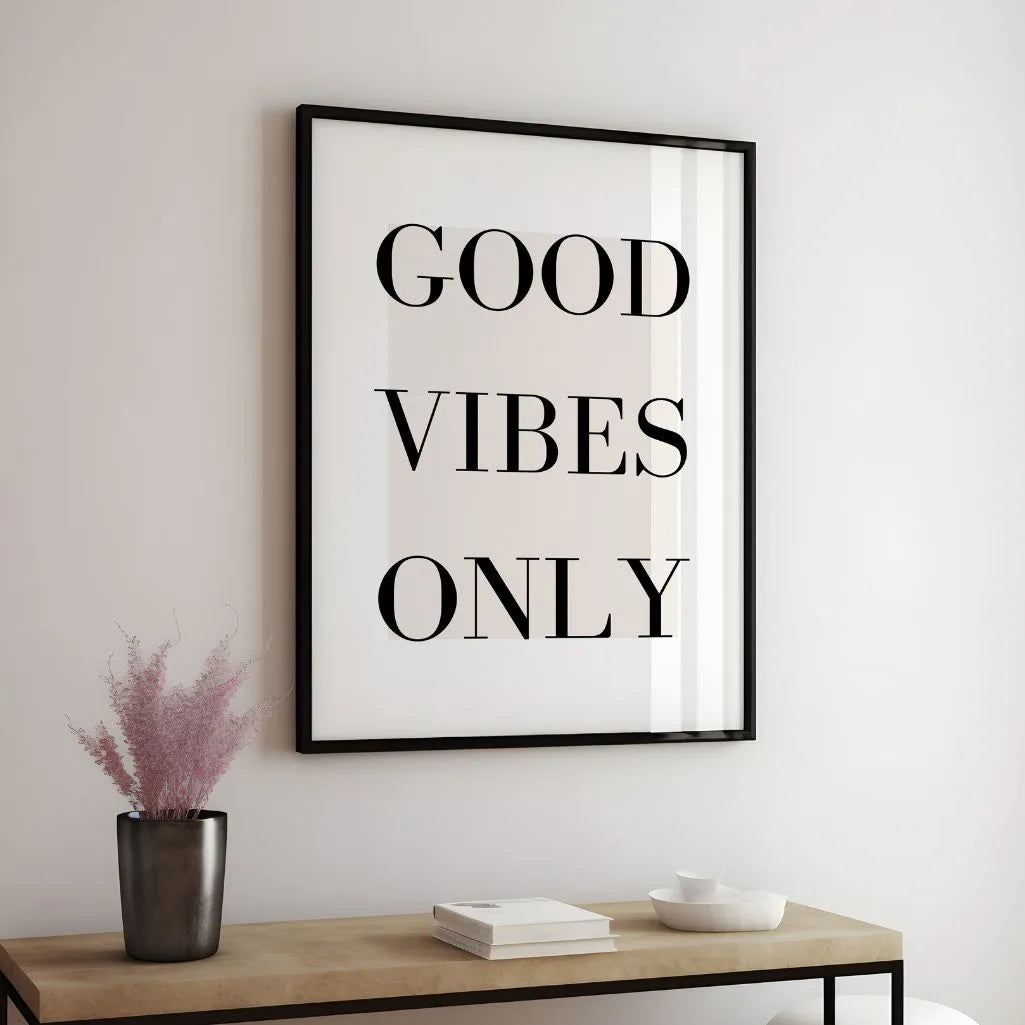 Poster „Nur positive Vibes“